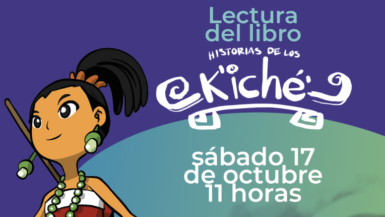 Presentación del libro: ¡Viajemos con Jun Ajpu e Ixbalanké!