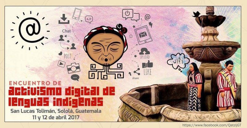Primer Encuentro de Activistas Digitales de Lenguas Indgenas
