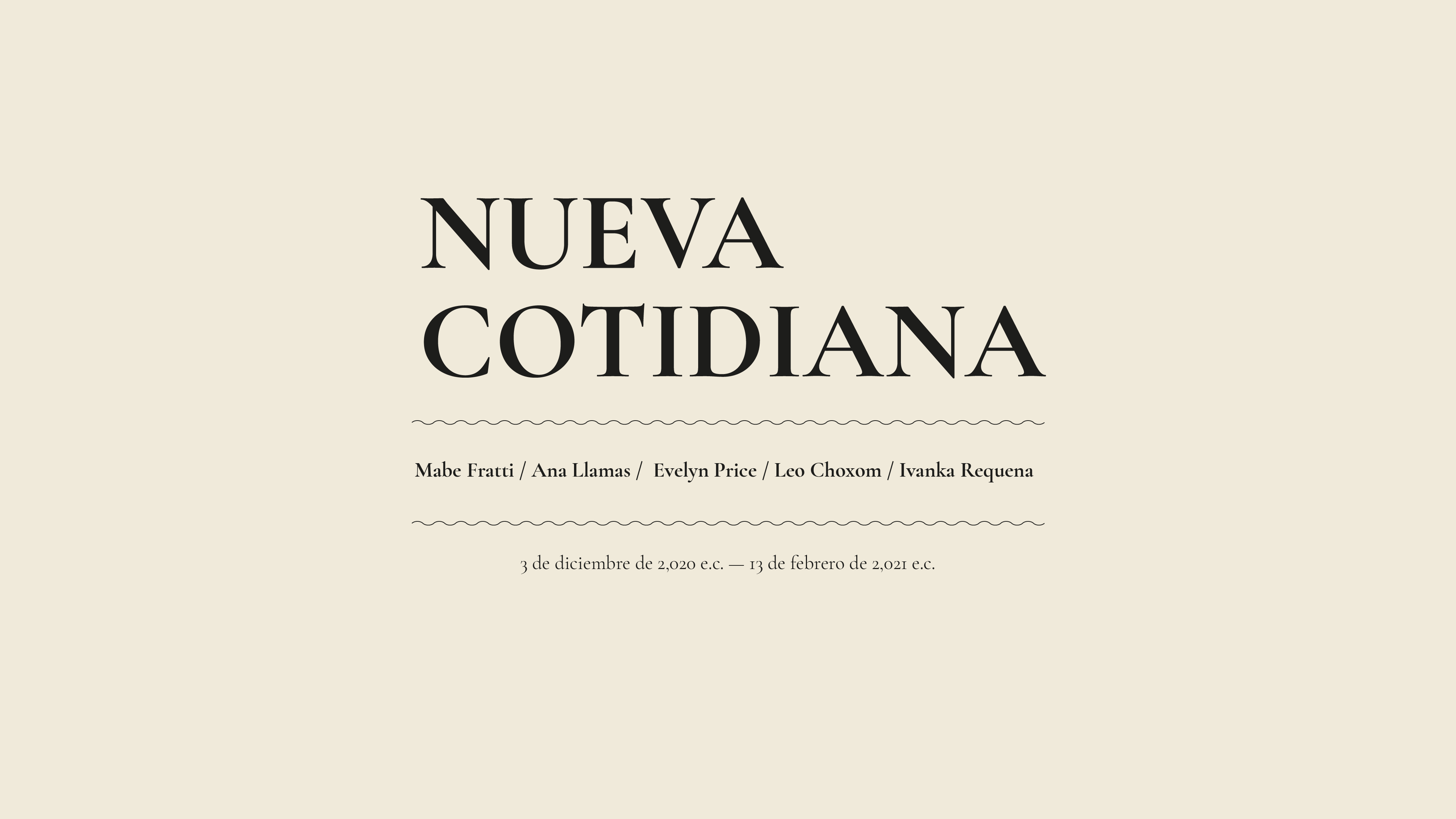 Nueva Cotidiana Recorrido guiado
