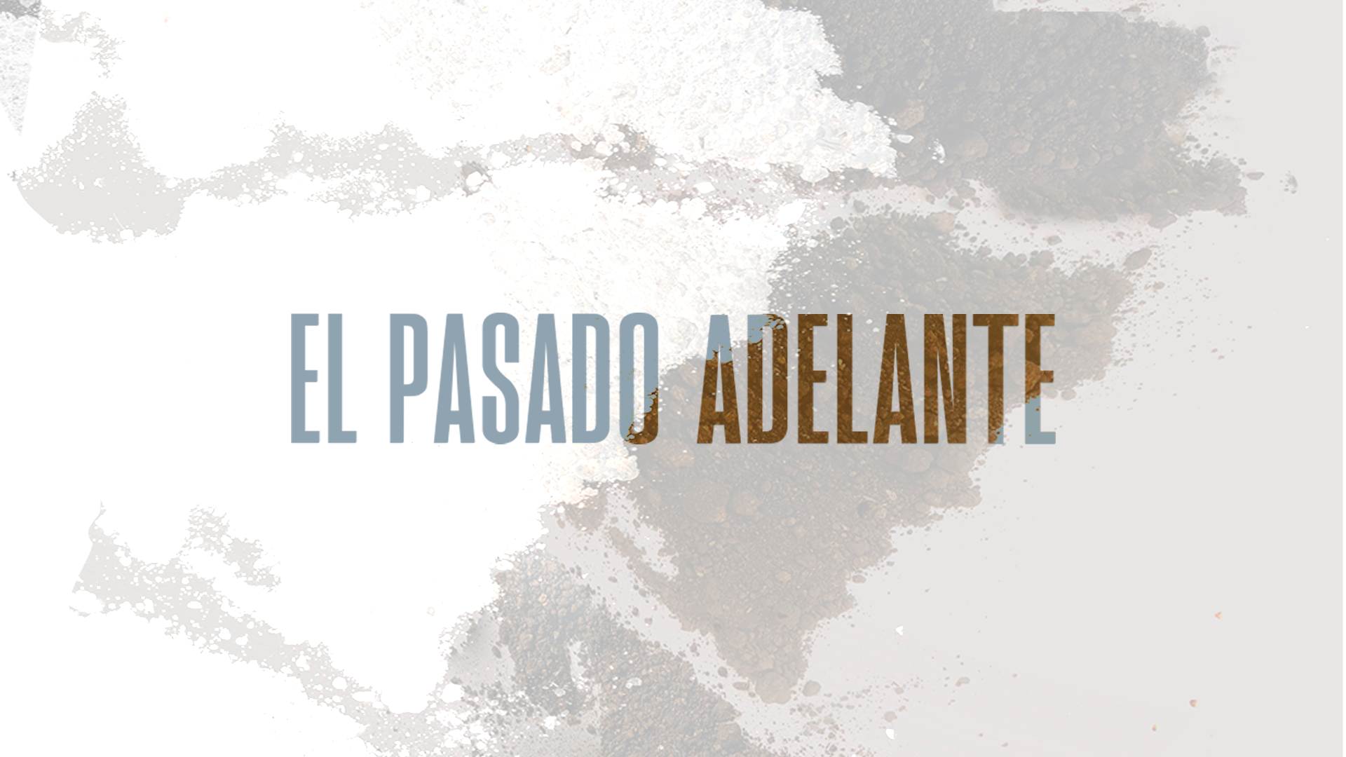 El Pasado Adelante