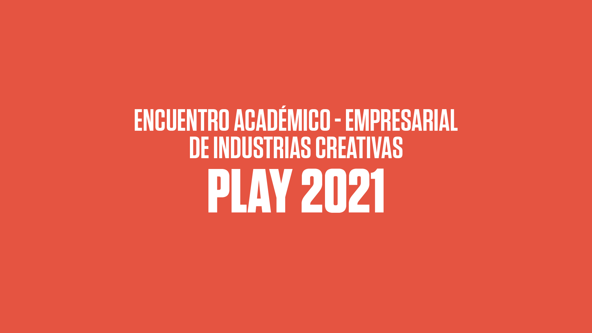 Encuentro de Industrias Creativas PLAY 2021
