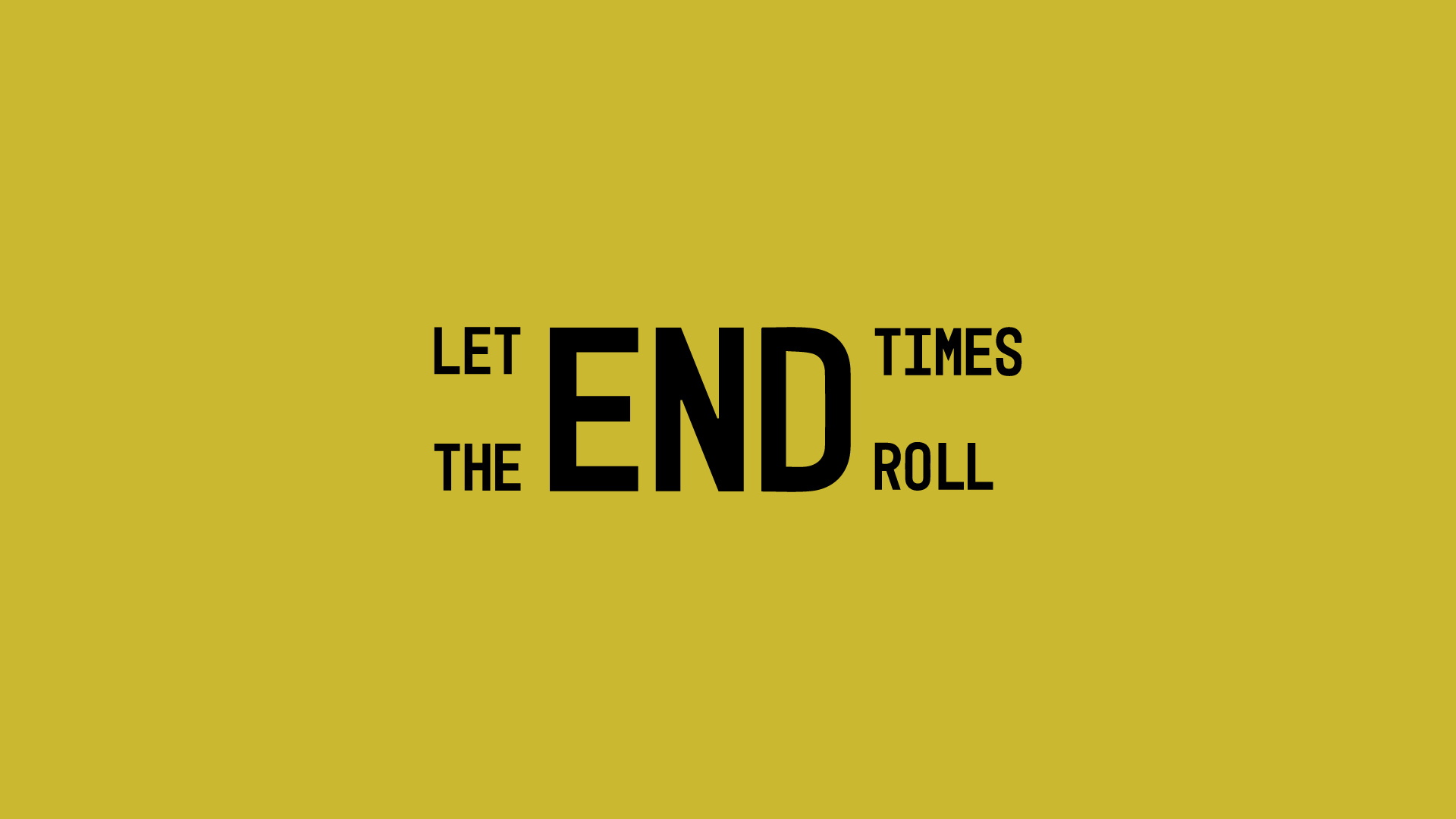 Let the End Times Roll