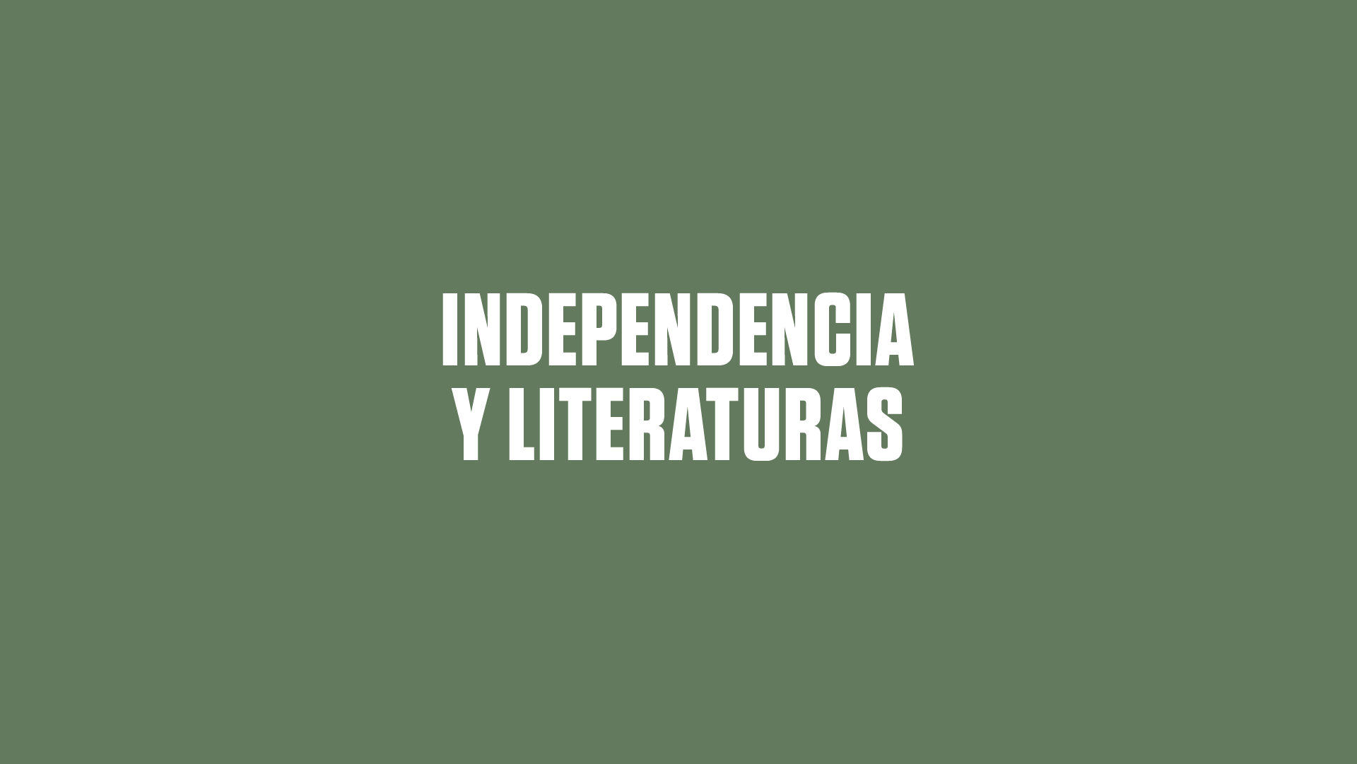 Independencia y literaturas