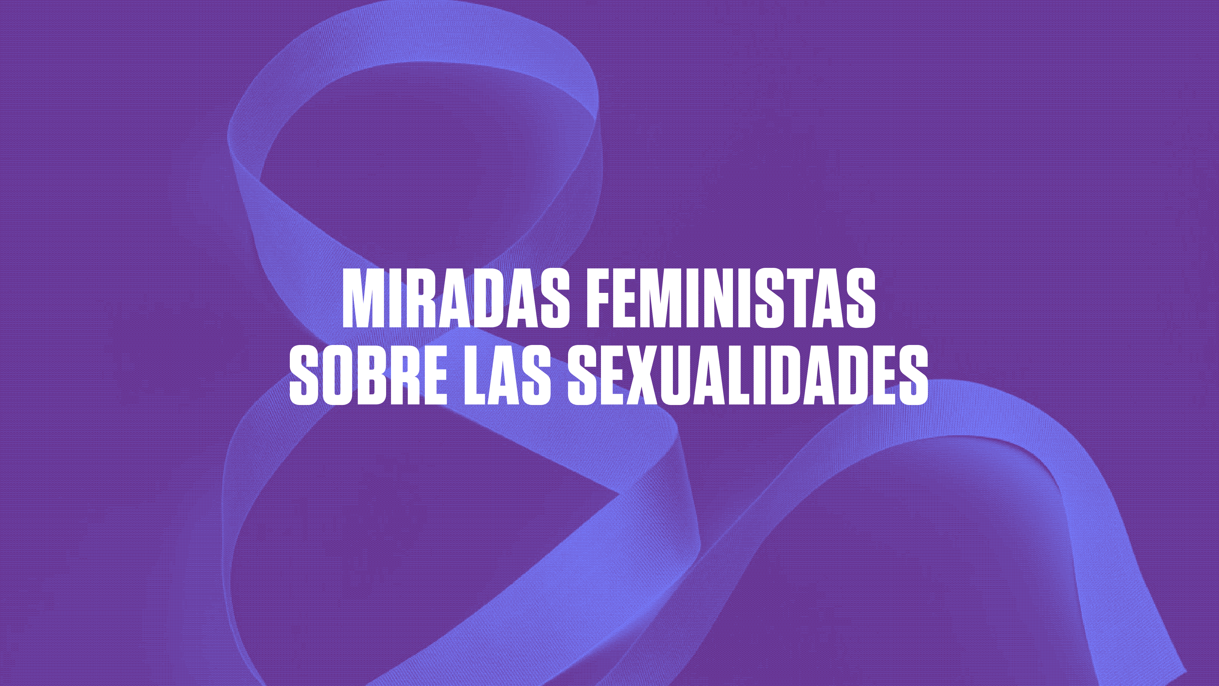 Miradas feministas sobre las sexualidades