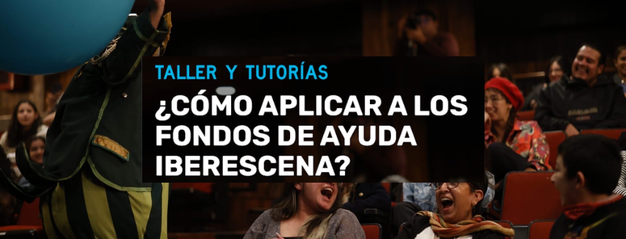 Cmo solicitar los fondos de ayuda IBERESCENA