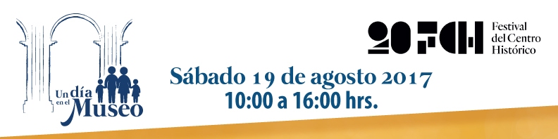 XX Festival del Centro Histrico Un Da en el museo