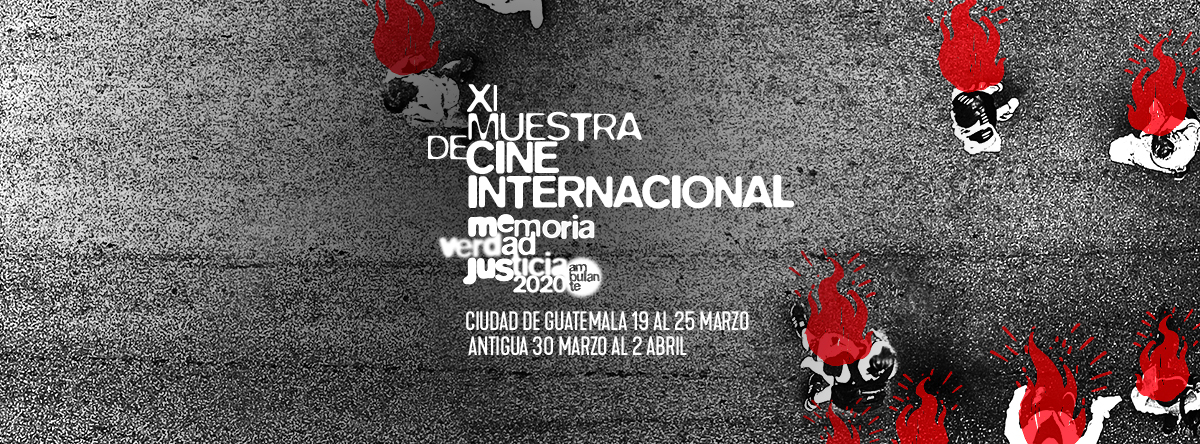 XI Muestra de cine internacional Memoria Verdad Justicia Arden los derechos arden los humanos
