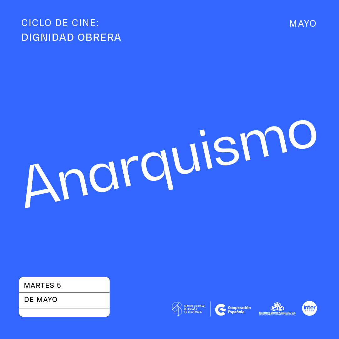 Ciclo de cine Dignidad obrera Anarquismo