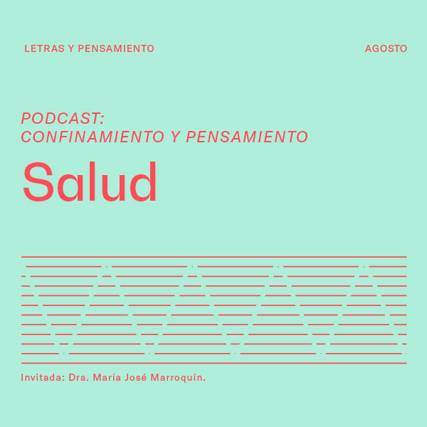 Podcast Pensamiento y confinamiento Salud