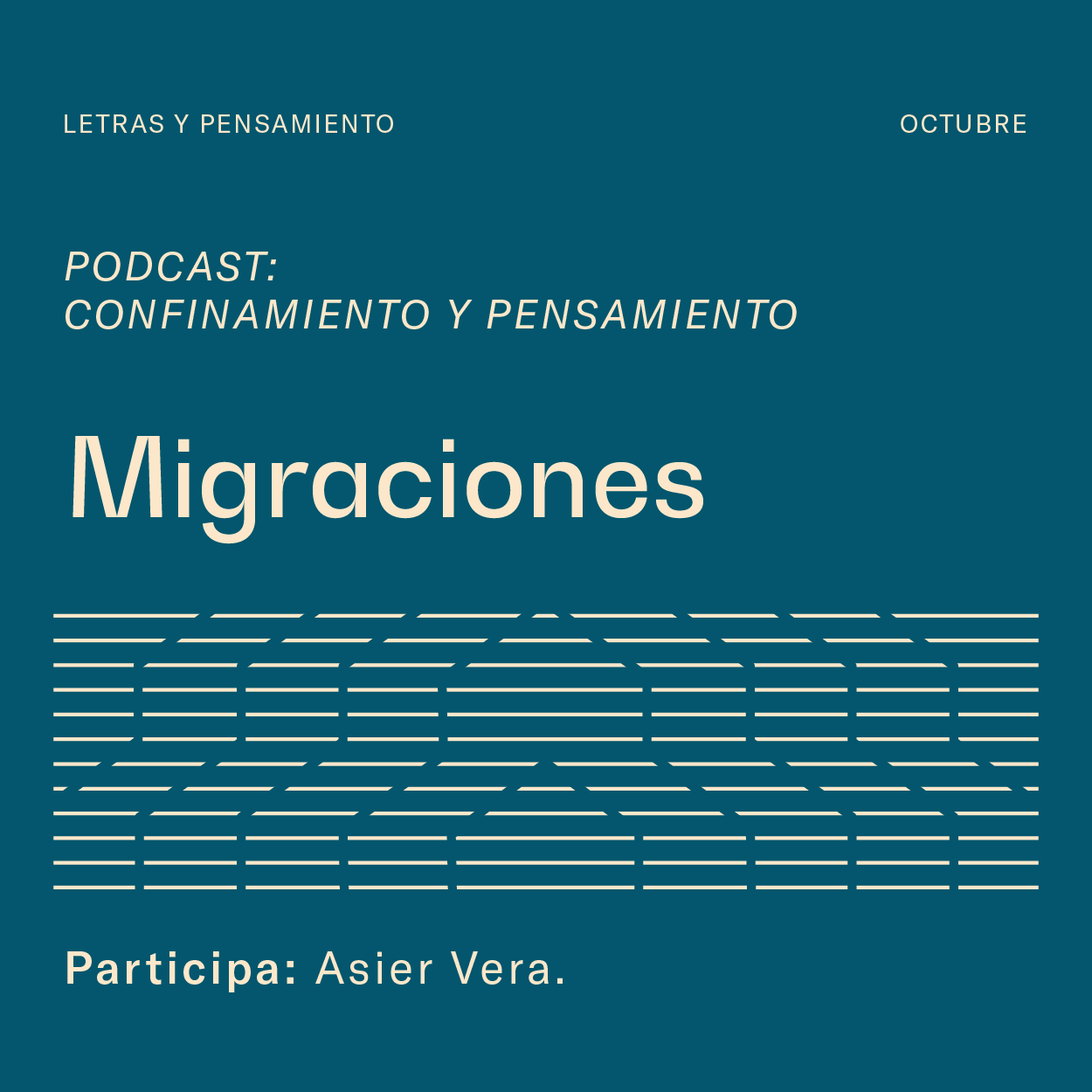 Podcast Pensamiento y confinamiento Migraciones