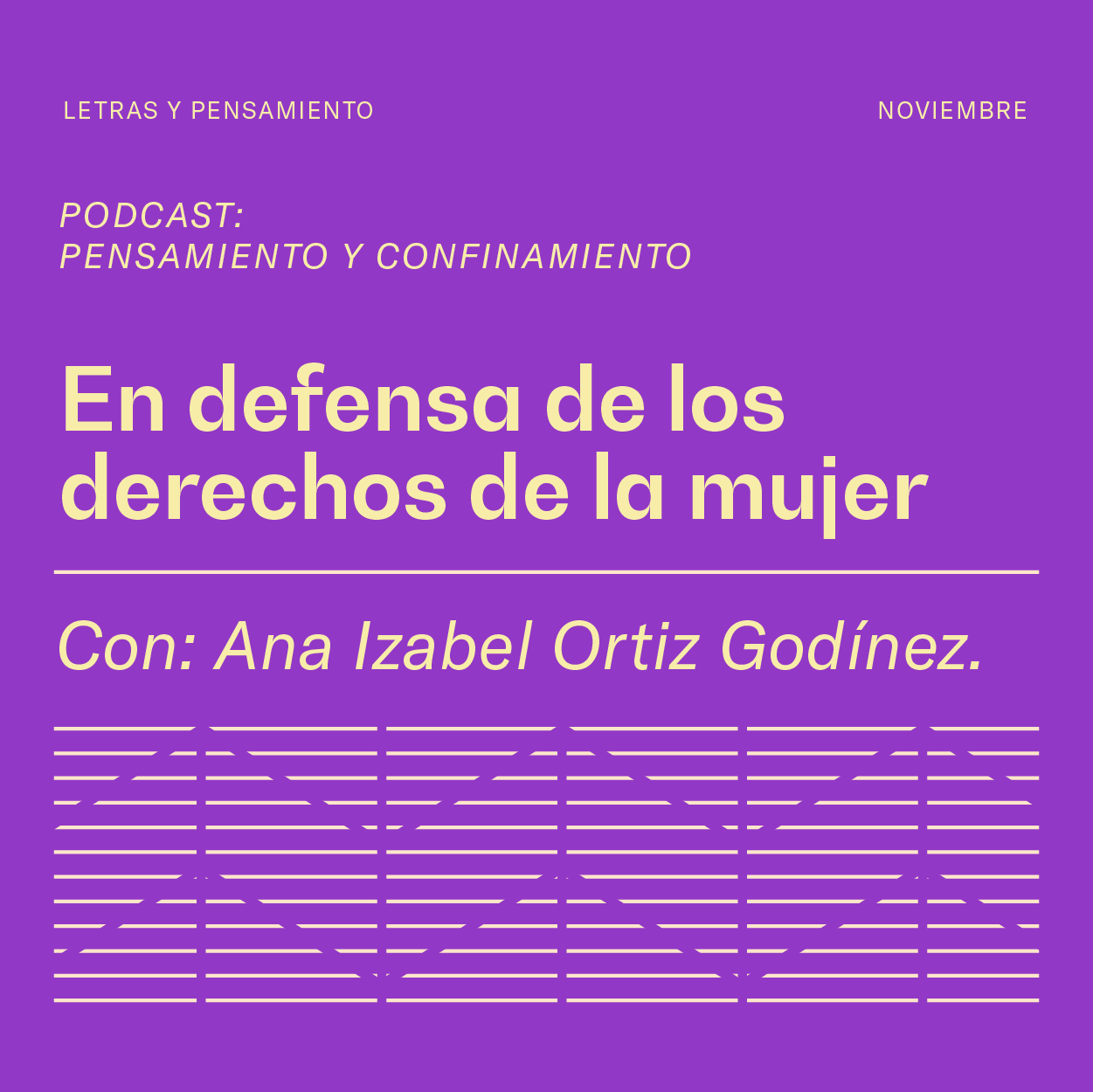 Podcast Pensamiento y confinamiento En defensa de los derechos de la mujer