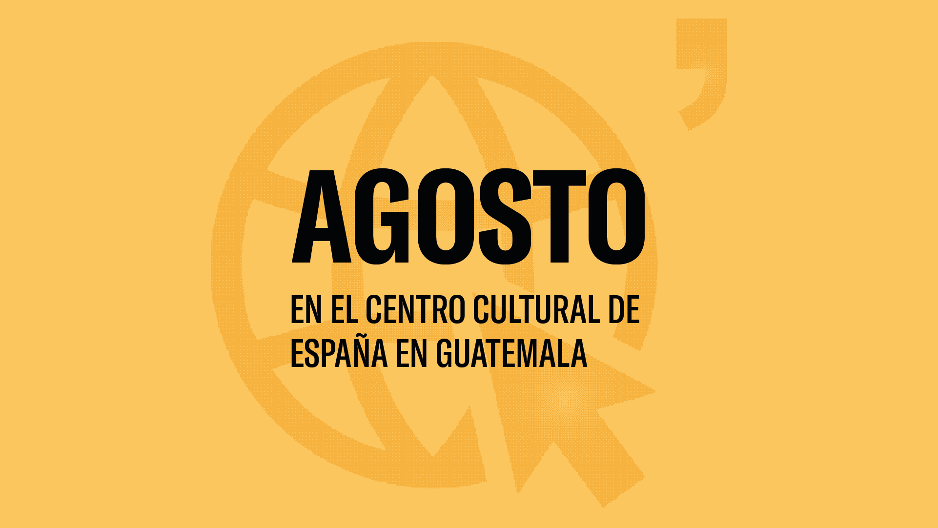 Agosto en el Centro Cultural de Espaa
