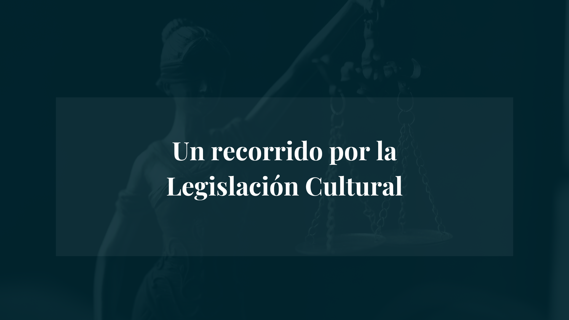 Un recorrido por la Legislacin Cultural de Guatemala