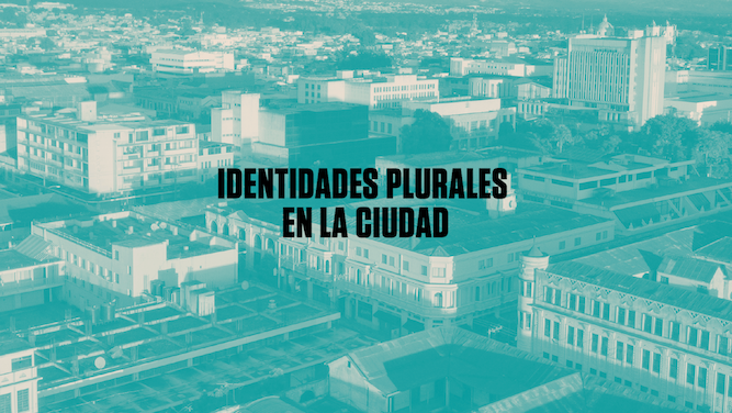 Identidades plurales en la Ciudad