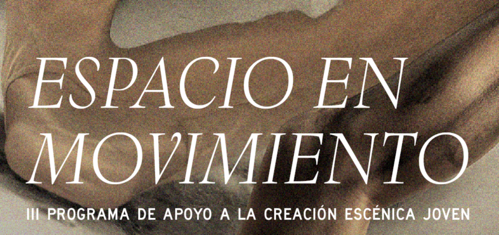 II Programa de apoyo a la creacin escnica joven Espacio en movimiento