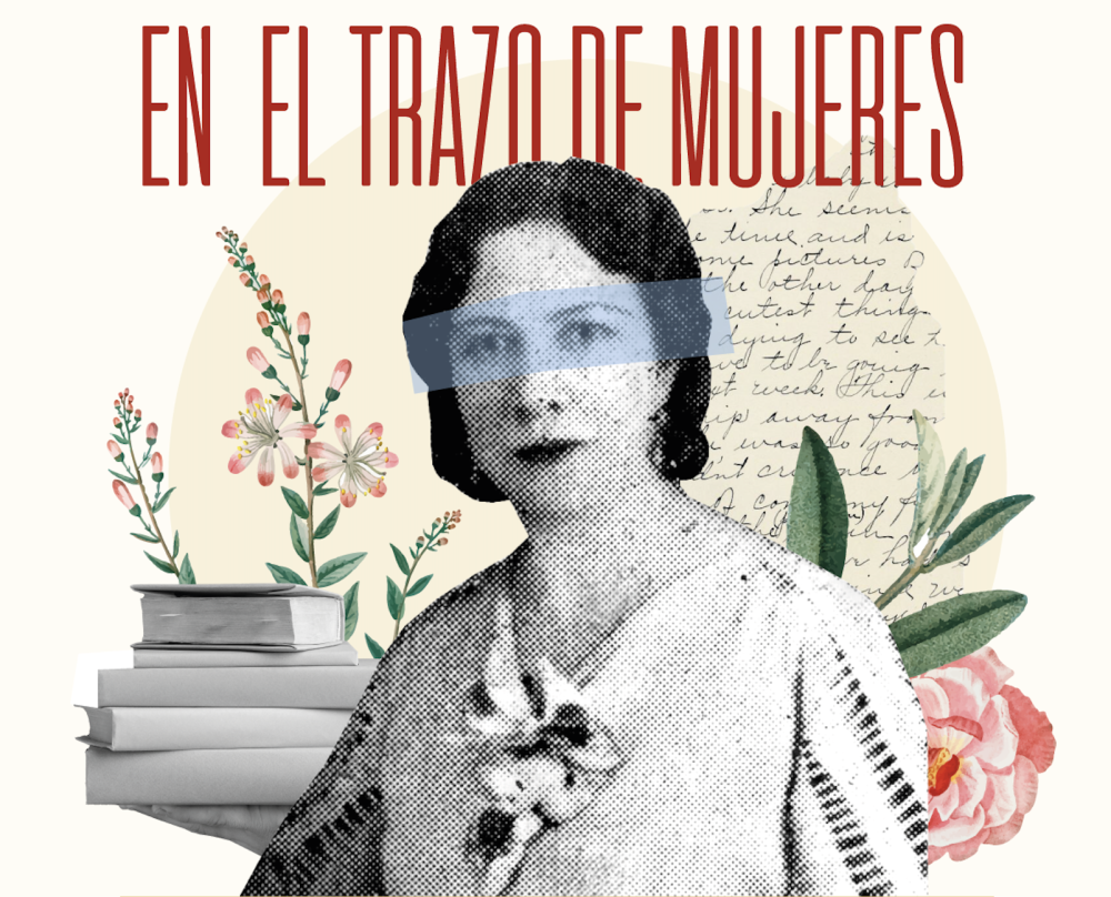 En el trazo de mujeres Historia de las precursoras en la educacin superior