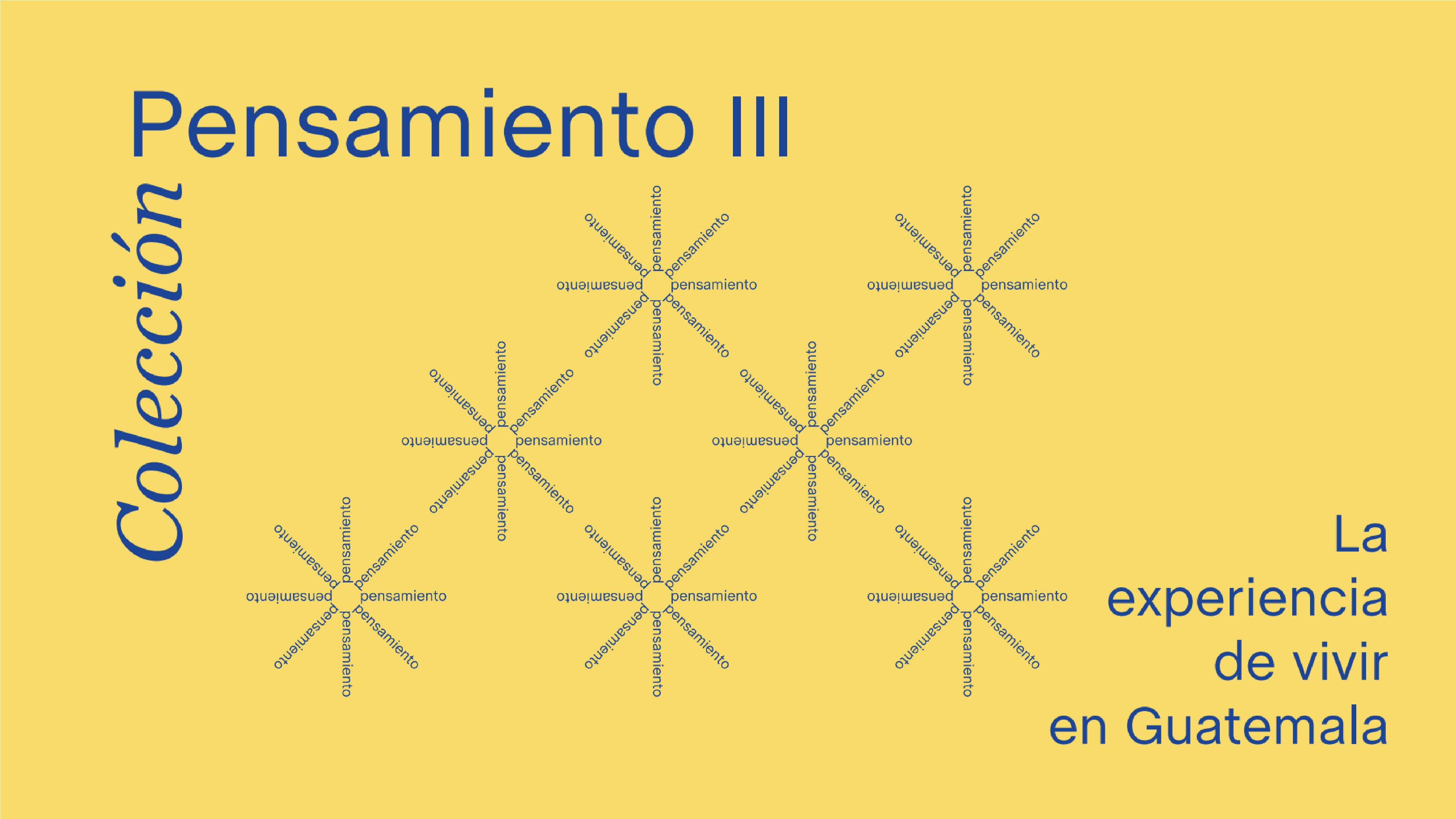 Colección Pensamiento III: La experiencia de vivir en Guatemala